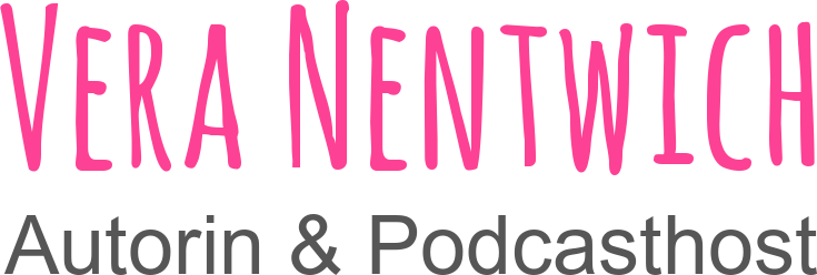 Vera Nentwich, Autorin & Podcasthost